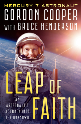 Leap of Faith: An Astronaut's Journey Into the Unknown Cover Image