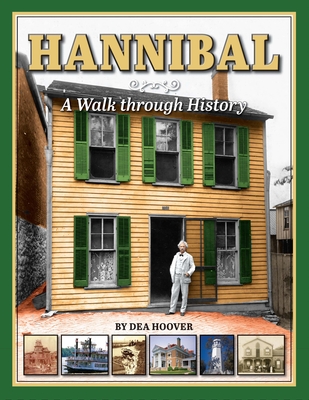 Hannibal: A Walk Through History By Dea Hoover Cover Image