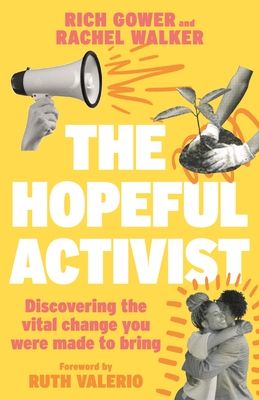 The Hopeful Activist: Discovering the vital change you were made to bring Cover Image