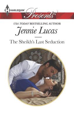 The Sheikh's Last Seduction Cover