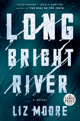 Long Bright River: A Novel