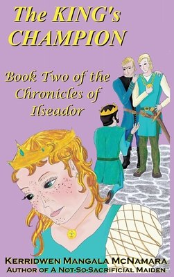 The King's Champion: Book Two of the Chronicles of Ilseador Cover Image