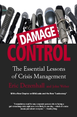 Damage Control (Revised & Updated): The Essential Lessons of Crisis Management By Eric Dezenhall, John Weber Cover Image