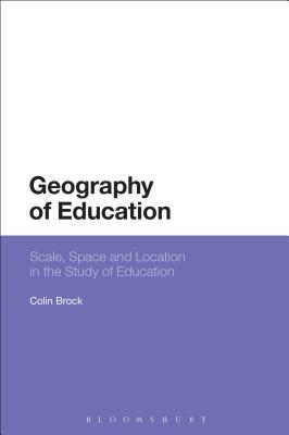 Geography of Education: Scale, Space and Location in the Study of Education