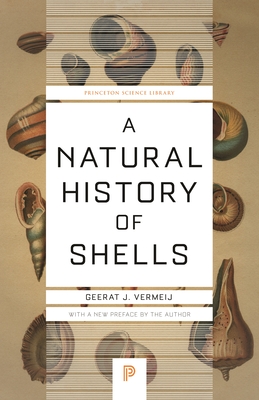 A Natural History of Shells (Princeton Science Library #123) Cover Image