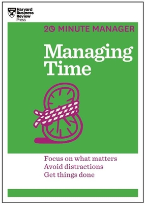Managing Time (HBR 20-Minute Manager Series) By Harvard Business Review Cover Image