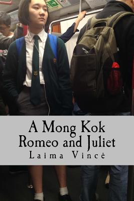 A Mong Kok Romeo and Juliet: A Play in Four Acts Cover Image