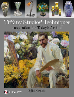 Tiffany Studios' Techniques: Inspiration for Today's Artists Cover Image