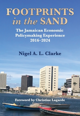 Footprints in the Sand By Nigel Clarke, Christine Lagarde (Foreword by) Cover Image