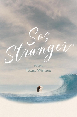 So, Stranger By Topaz Winters Cover Image