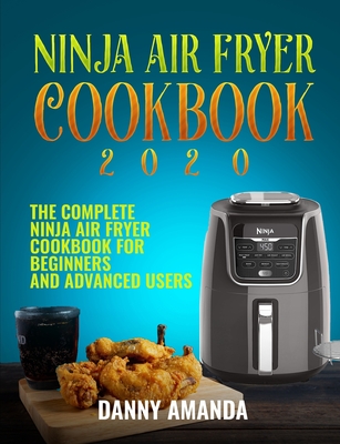 Ninja Foodi Air Fryer Cookbook [Book]