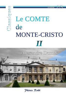 Le Comte de Monte-Cristo - II: Intégrale en trois volumes, 2/3 Cover Image