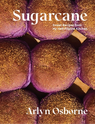 Sugarcane: Sweet Recipes from My Half-Filipino Kitchen Cover Image