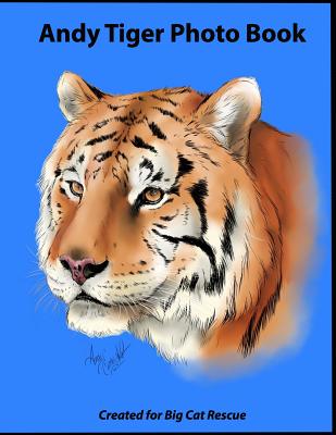 Andy Tiger Photo Book By Marlene Russell (Narrated by), Cindy Arthur (Illustrator), Lawanna Mitchell Cover Image