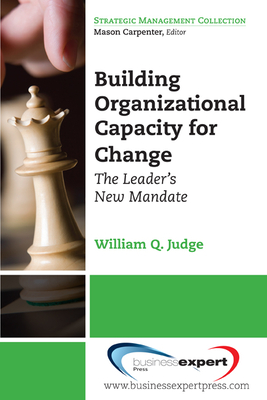 Building Organizational Capacity for Change: The Leader's New Mandate Cover Image