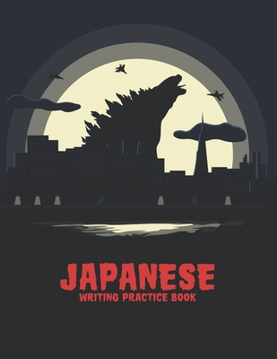 Japanese Writing Practice Book: Japanese Writing Paper with