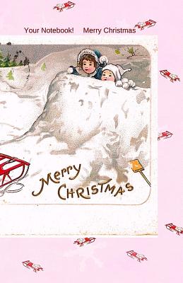 Your Notebook! Merry Christmas Cover Image