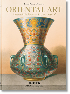 Émile Prisse d'Avennes. Oriental Art By Sheila S. Blair Bloom Cover Image