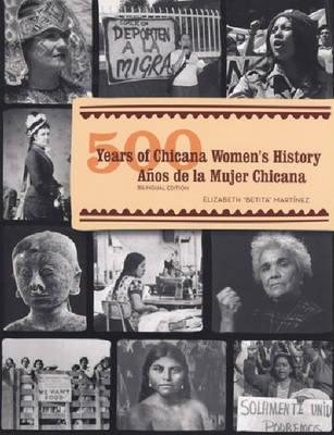 500 Years of Chicana Women's History/500 Años de la Mujer Chicana Cover Image