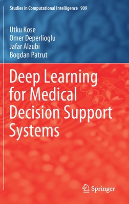Deep Learning for Medical Decision Support Systems (Studies in Computational Intelligence #909) Cover Image