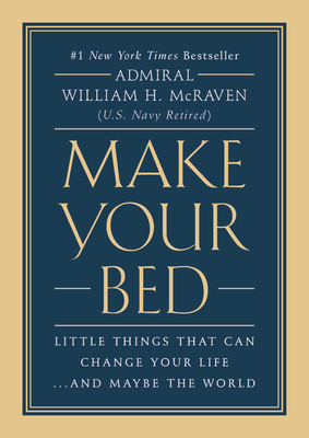 Make Your Bed: Little Things That Can Change Your Life...and Maybe the World Cover Image