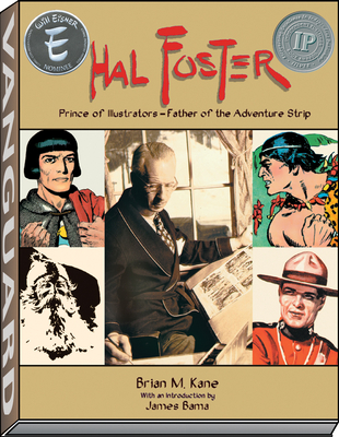 Hal Foster - Prince of Illustrators By Brian M. Kane, James Bama Cover Image