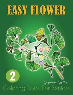 Download Easy Flower Coloring Book For Seniors Flower Coloring Book Seniors Adults Large Print Easy Coloring Paperback Square Books