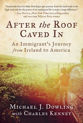 After the Roof Caved In: An Immigrant's Journey from Ireland to America Cover Image