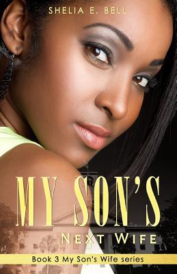 My Son's Next Wife (My Son's Wife #3) Cover Image