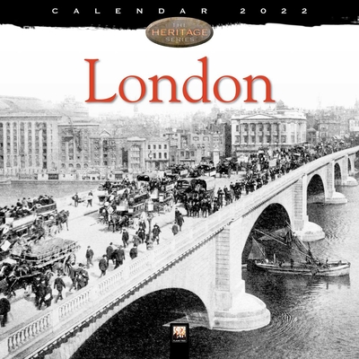London Heritage Wall Calendar 2022 (Art Calendar) By Flame Tree Studio (Created by) Cover Image
