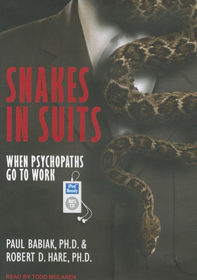 Snakes in Suits: When Psychopaths Go to Work Cover Image