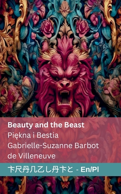 Beauty and the Beast / Piękna i Bestia: Tranzlaty English Polsku
