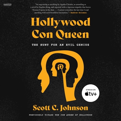 The Con Queen of Hollywood: The Hunt for an Evil Genius
