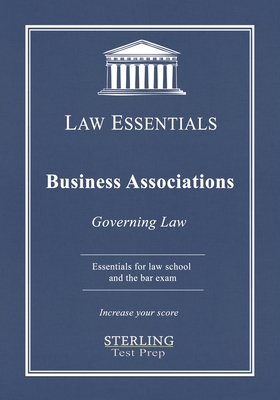 Business Associations, Law Essentials: Governing Law for Law School and Bar Exam Prep Cover Image