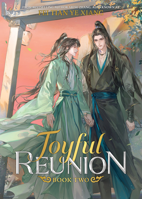 Joyful Reunion (Novel) Vol. 2 By Fei Tian Ye Xiang Cover Image