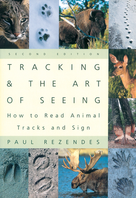 Tracking and the Art of Seeing, 2nd Edition: How to Read Animal Tracks and Signs Cover Image