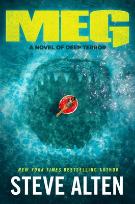 MEG: A Novel of Deep Terror By Steve Alten Cover Image