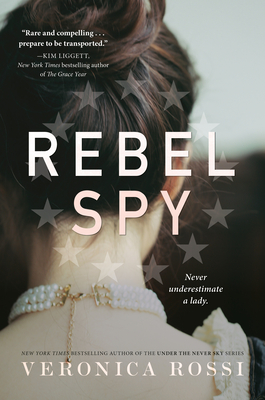 Rebel Spy By Veronica Rossi Cover Image
