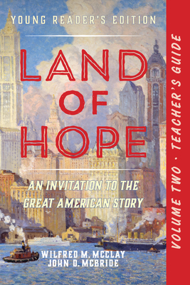 A Teacher's Guide to Land of Hope: An Invitation to the Great American Story (Young Reader's Edition, Volume 2 Cover Image
