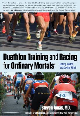 Duathlon Training and Racing for Ordinary Mortals (R): Getting Started and Staying with It Cover Image