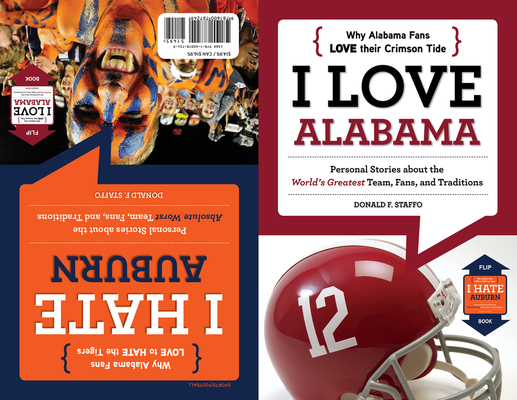 I Love Alabama/I Hate Auburn (I Love/I Hate) Cover Image