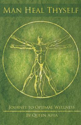 Man Heal Thyself: Journey to Optimal Wellness Paperback Cover Image