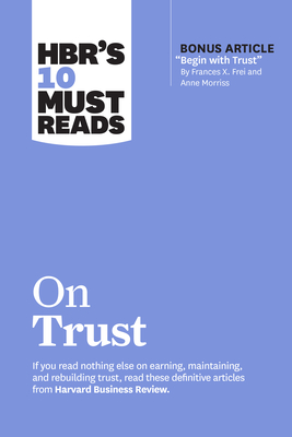 Hbr's 10 Must Reads on Trust