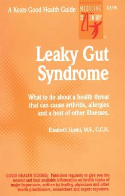 Leaky Gut Syndrome (Keats Good Health Guides) Cover Image
