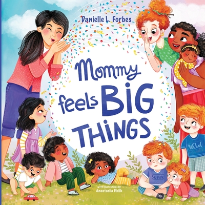 Mommy Feels BIG THINGS Cover Image