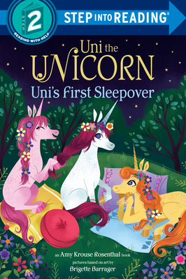 Cover for Uni the Unicorn Uni's First Sleepover (Step into Reading)