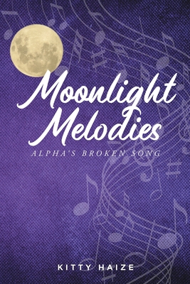 Moonlight Melodies: Alpha's Broken Song Cover Image