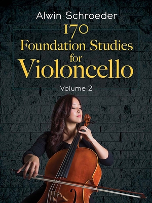 170 Foundation Studies for Violoncello: Volume 2 By Alwin Schroeder Cover Image