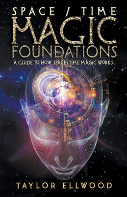 Space/Time Magic Foundations: A Guide to How Space/Time Magic Works