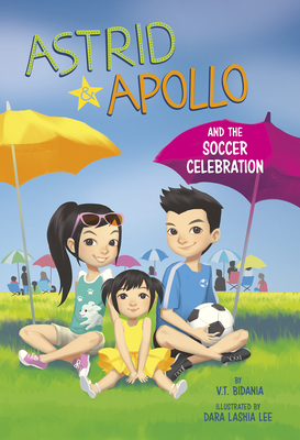 Cover for Astrid and Apollo and the Soccer Celebration